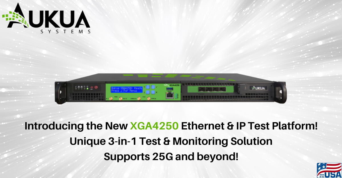 Aukua XGA4250 3-in-1 Ethernet Test and Monitoring System