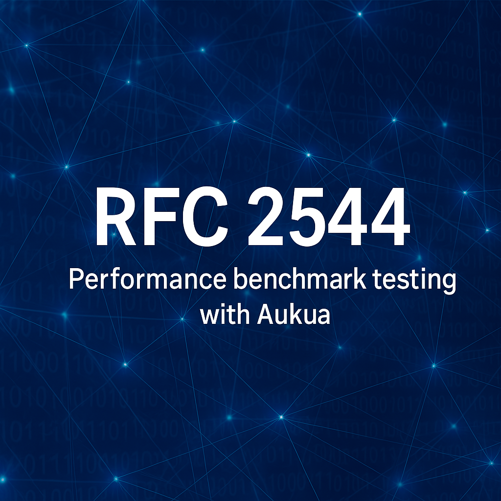 RFC2544 Ethernet Benchmark Performance Testing with Aukua Systems